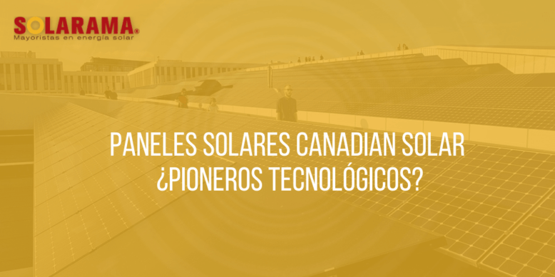Paneles solares Canadian Solar