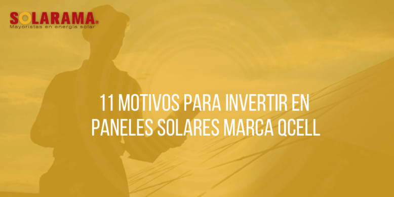 PANELES SOLARES MARCA QCELL