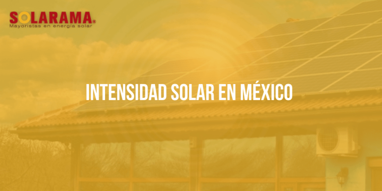 Intensidad solar en México