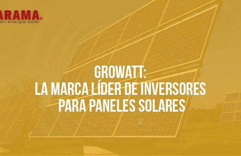 growatt la marca líder en inversores solares