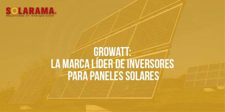 growatt la marca líder en inversores solares