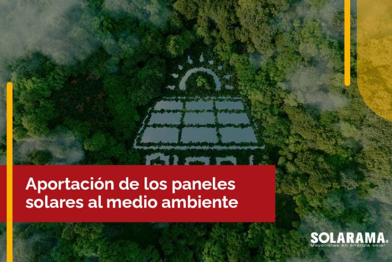 ¿Cómo ayudan los paneles solares al medio ambiente? paneles solares medio ambiente