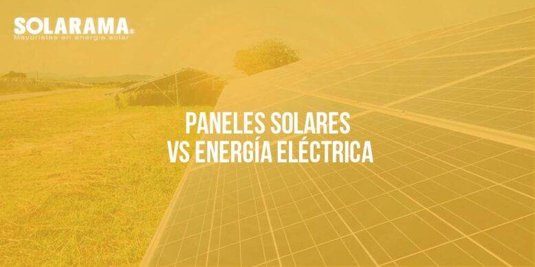 paneles solares vs energía eléctrica