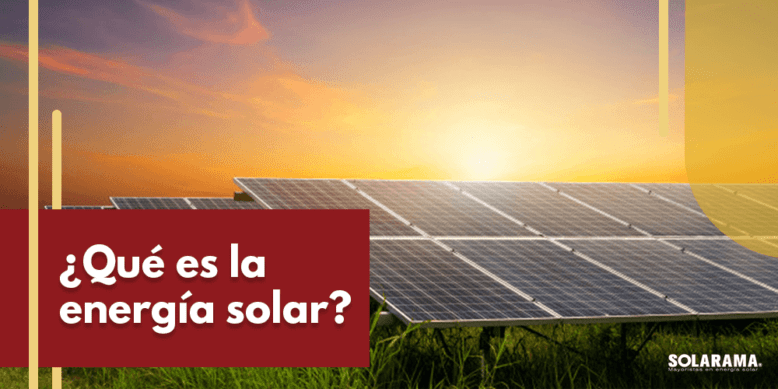 en qué consiste la energía solar