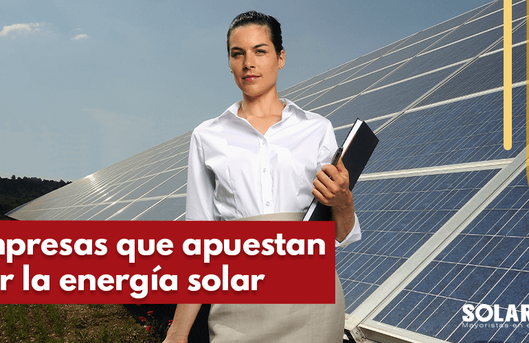 Empresas que usan paneles solares