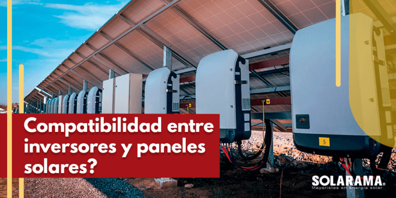 Compatibilidad de inversores y módulos fotovoltaicos