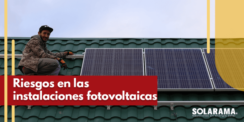 Riesgos en instalaciones fotovoltaicas