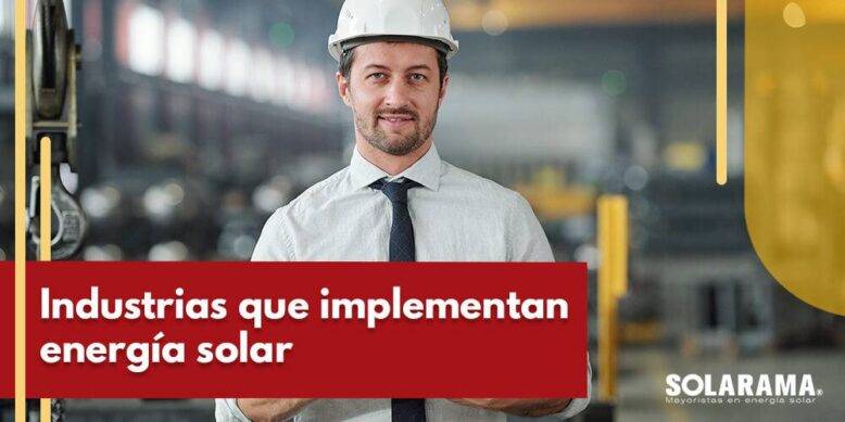 industrias que usan energia solar