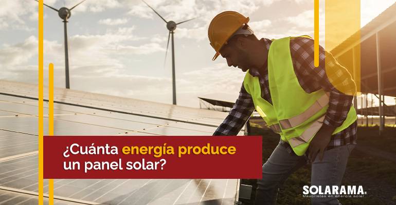 ¿Cuántos kwh produce un panel solar? Conoce la energía de tu módulo solar ¿Cuántos kwh produce un panel solar?