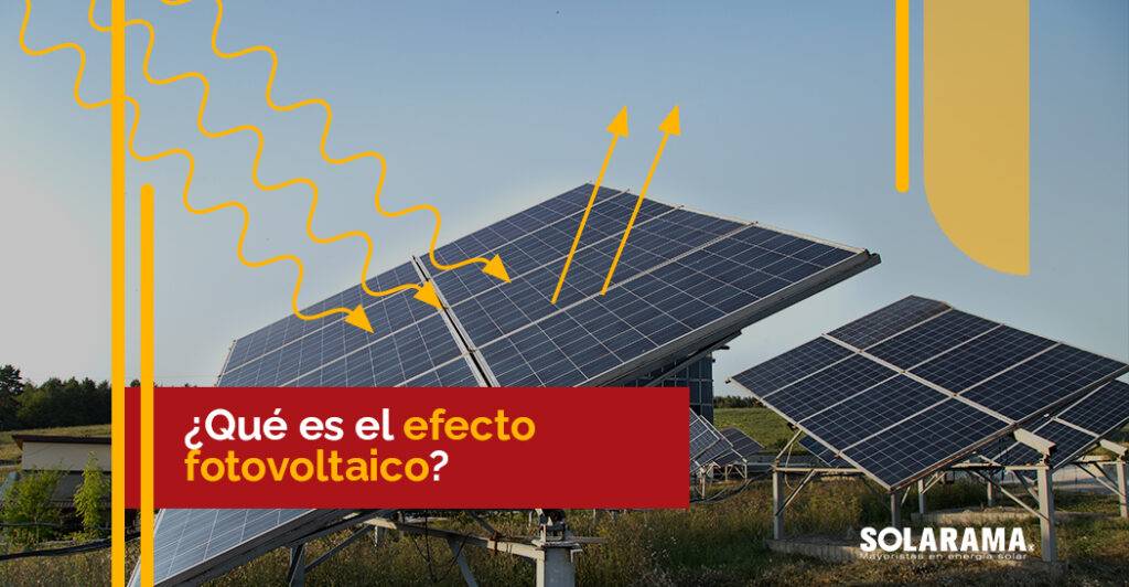 Qué es el efecto fotovoltaico