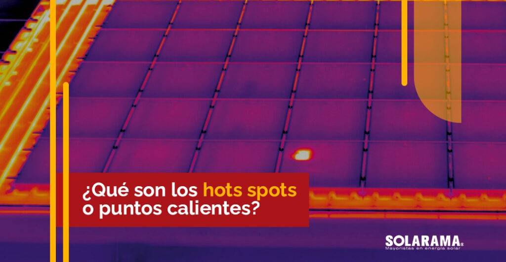 puntos calientes en paneles solares