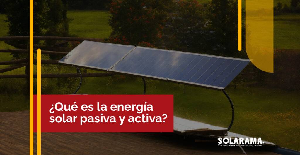 energia solar pasiva y activa