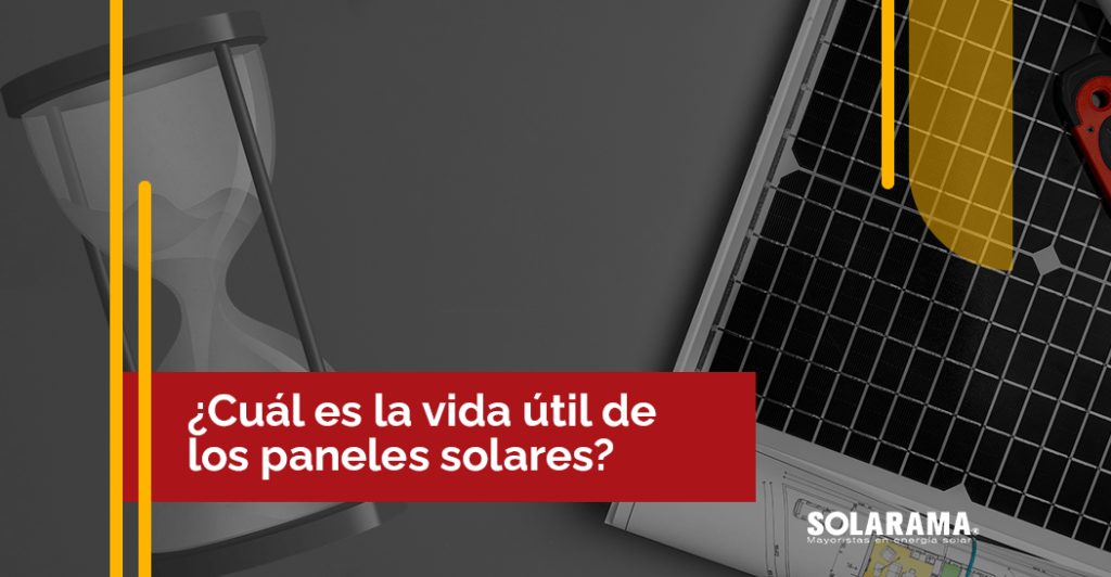 vida util de paneles solares