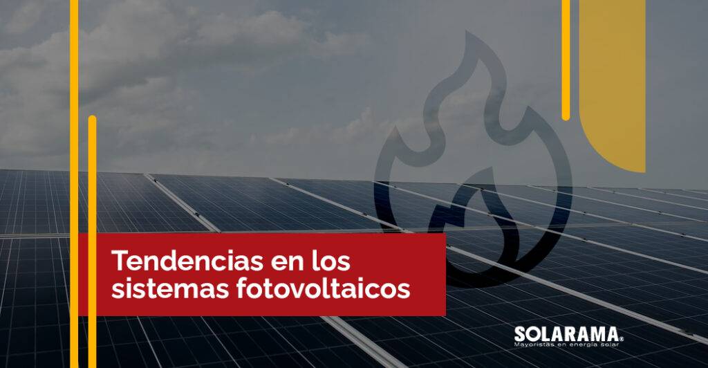 Innovación en sistemas fotovoltaicos y las nuevas tendencias Innovación en sistemas fotovoltaicos