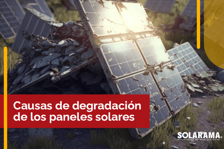 ¿Qué es la degradación de paneles fotovoltaicos y qué lo produce? degradación de paneles fotovoltaicos
