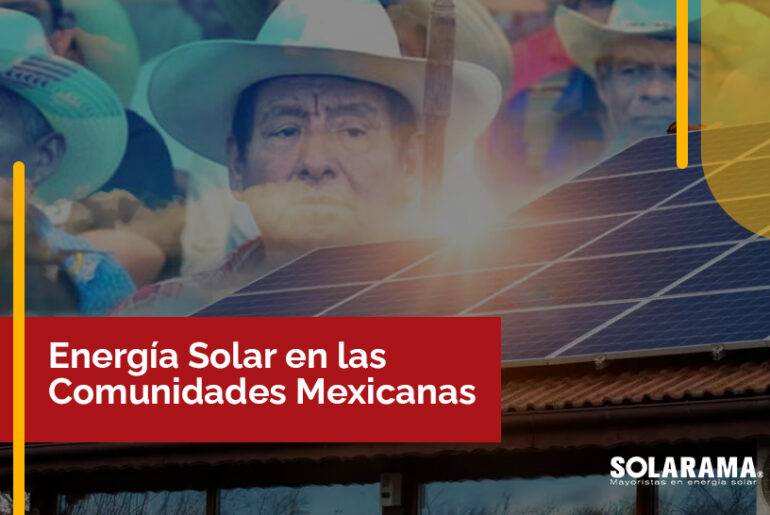 Energía Solar en las Comunidades Mexicanas
