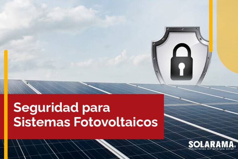 Seguridad para Sistemas Fotovoltaicos
