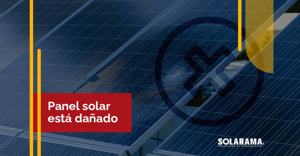 panel solar está dañado