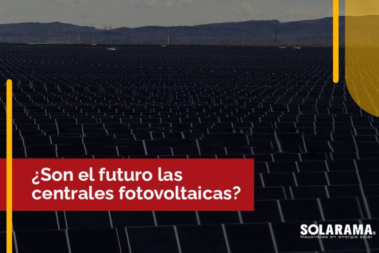 Centrales Fotovoltaicas