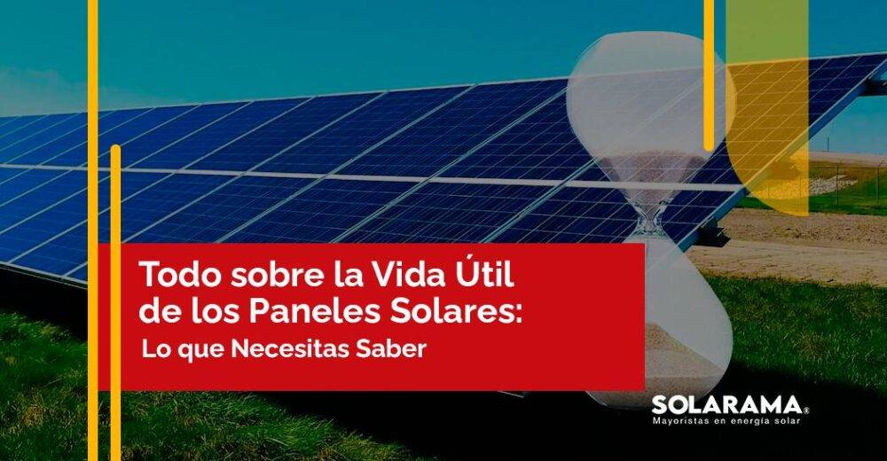 Vida Útil de un Panel Solar