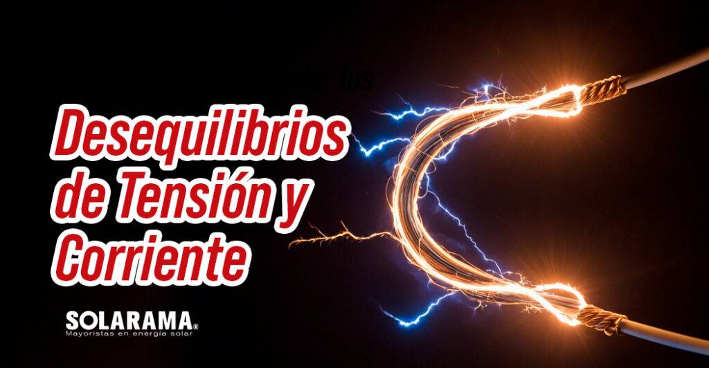 5 Claves para Entender los Desequilibrios de Tensión y Corriente